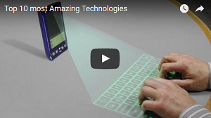 Top 10 most Amazing Technologies