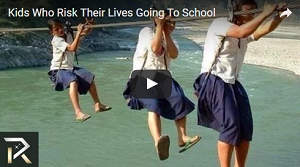 Kids Who Risk Their Lives Going To School